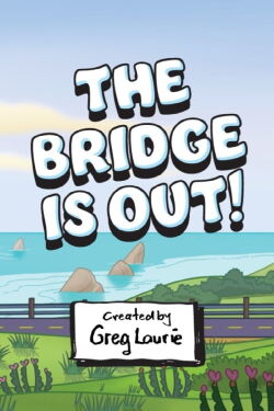 The Bridge Is Out! (2024)