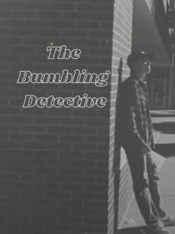The Bumbling Detective (2021)
