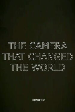 The Camera That Changed the World (2011)