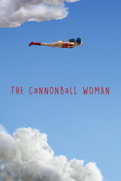 The Cannonball Woman (2017)