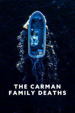 The Carman Family Deaths (2025)