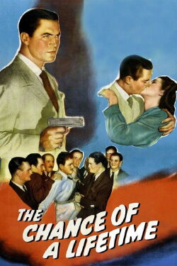 The Chance of a Lifetime (1943)