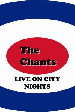 The Chants Live on City Nights (2004)