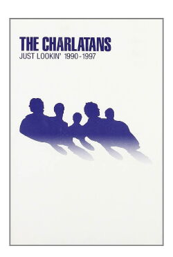 The Charlatans : Just Lookin' 1990-1997 (2002)