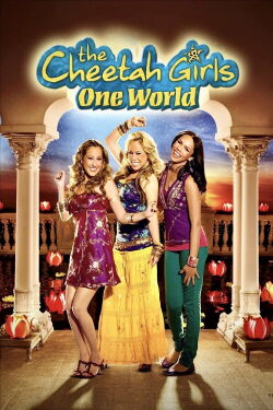 The Cheetah Girls: One World (2008)