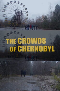 The Crowds of Chernobyl (2018)