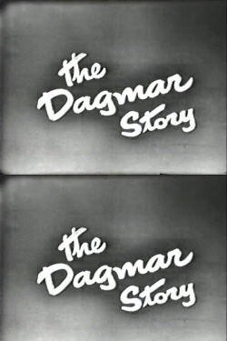 The Dagmar Story (1951)