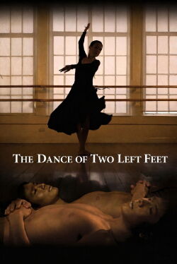 The Dance of Two Left Feet (2011)
