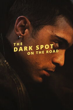 The Dark Spot on the Road (2022)