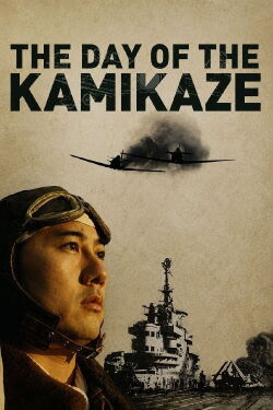 The Day of the Kamikaze (2007)