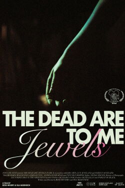 The Dead Are Jewels To Me (2021)