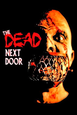 The Dead Next Door (1989)
