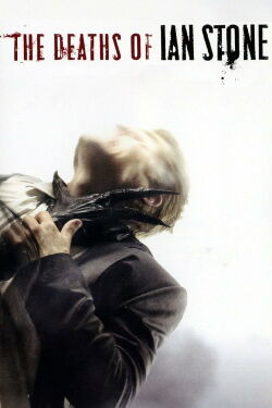The Deaths of Ian Stone (2008)