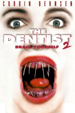 The Dentist 2 - Zahnarzt des Schreckens (1998)