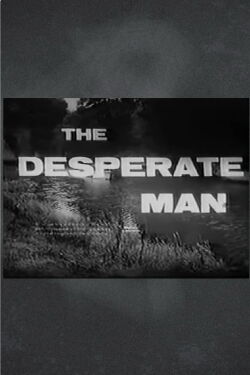 The Desperate Man (1959)