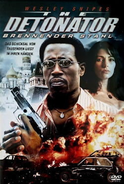 The Detonator - Brennender Stahl (2006)