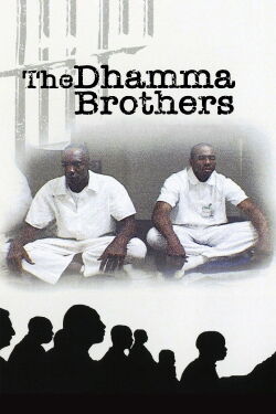 The Dhamma Brothers (2007)