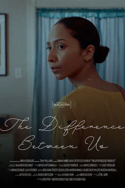 The Difference Between Us (2023)