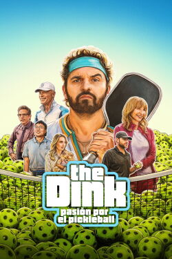 The Dink: Pasión por el pickleball (2026)