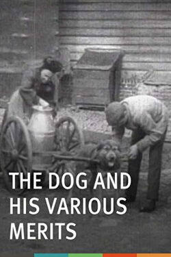 The Dog and His Various Merits (1907)