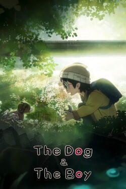 The Dog & the Boy (2023)