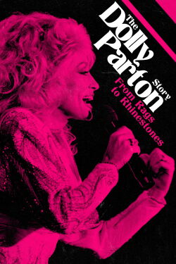 The Dolly Parton Story: From Rags to Rhinestones (2020)
