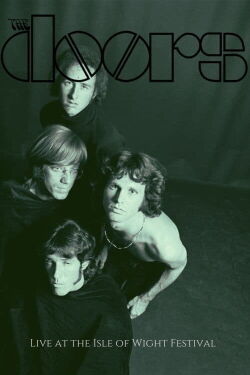 The Doors: Live at the Isle of Wight Festival 1970 (2018)