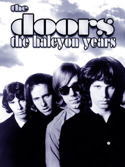 The Doors: The Halcyon Years (2008)