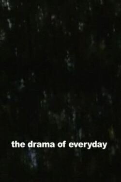 The Drama of Everyday (2011)