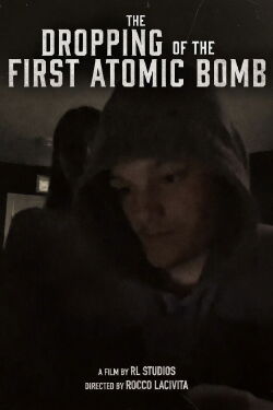 The Dropping of The First Atomic Bomb. An R & L Studios short. (2023)