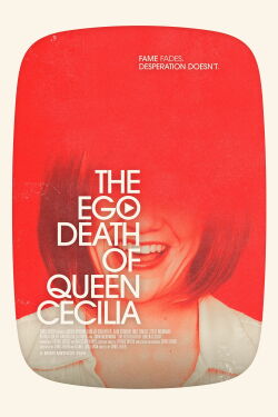 The Ego Death of Queen Cecilia (2024)
