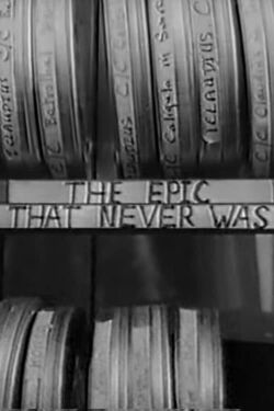 The Epic That Never Was (1969)