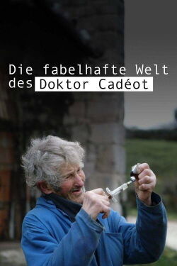 The Fabulous World of Doctor Cadéot (2025)