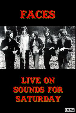 The Faces: Live on Sounds for Saturday (1972)