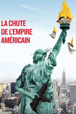 The Fall of the American Empire (2018)