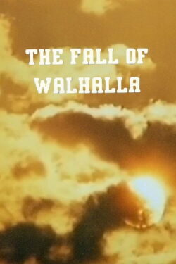 THE FALL OF WALHALLA (1992)