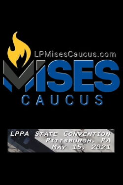 The Fight Has Just Begun - A Mises Caucus Documentary (2021)