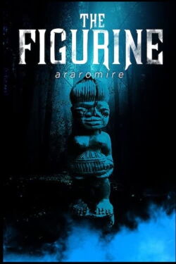 The Figurine – Araromire (2009)