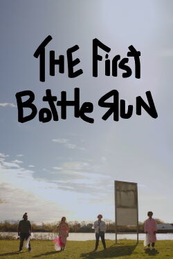 The First Bottle Run (2024)