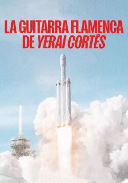 The Flamenco Guitar of Yerai Cortés (2024)
