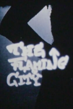 The Flaming City (1962)