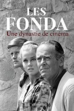 The Fondas: A Cinematic Dynasty (2023)