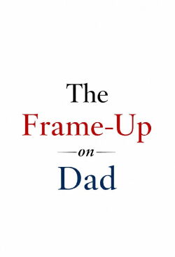 The Frame-Up on Dad (1915)