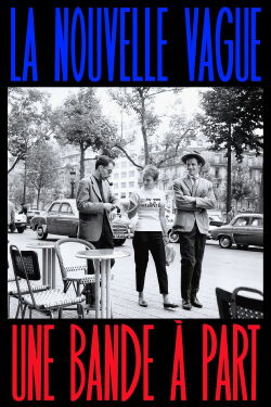 The French New Wave: A Cinema Revolution (2021)