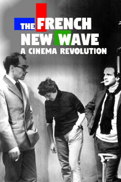 The french New Wave: a cinema revolution (2021)