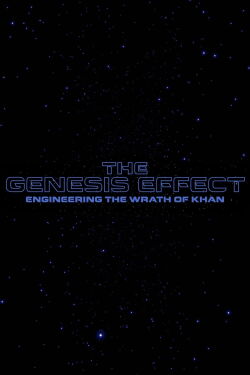 The Genesis Effect : Engineering the Wrath of Khan (2016)