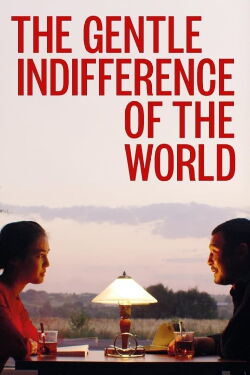 The Gentle Indifference of the World (2018)