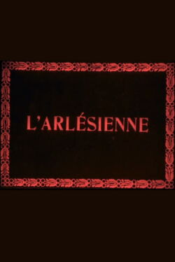 The Girl from Arles (1908)