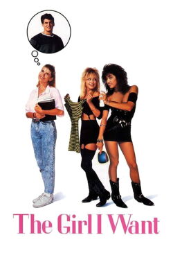 The Girl I Want (1990)