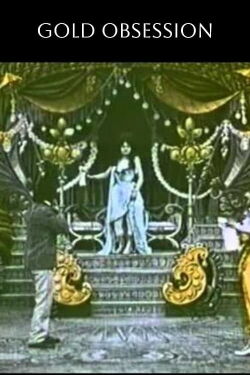 The Gold Obsession (1906)